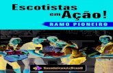 ESCOTISTAS EM AÇÃO - RAMO PIONEIRO - Moacara - Inicialgemoacara.com.br/materiais/downloads/ramo-pioneiro/escotistas_em... · este último disponível para download na ... atendido