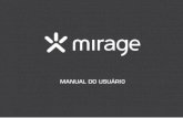 MANUAL DO USUÁRIO - dados.mirage.com.brdados.mirage.com.br/mirage/manualsite/DC300manual.pdf · Manutenção da câmera • Recomendamos o backup de dados importantes em outras mídias