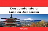 Desvendando a Língua Japonesa · Alguns bônus só podem ser ... podendo também usufruir das ... para demonstrar palavras japonesas a pessoas que não sabem japonês e não estão