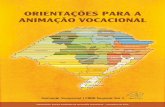ORIENTAÇÕES PARA A ANIMAÇÃO VOCACIONALrcr.org.br/download/multimidia/documentos/036eb0f21c30cb...O documento da CNBB 100 - COMUNIDADES DE COMUNIDADES: UMA NOVA PARÓQUIA / A Conversão
