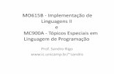 !MO615B!(!Implementação!de! Linguagens!II e! !!!!!!MC900A ...sandro/cursos/mo615/2s2014/slides/12-transforma... · !MO615B!(!Implementação!de! Linguagens!II e!!!!!MC900A!(!Tópicos!Especiais!em!