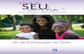 Kit de Participação de Clube - s3.amazonaws.com · A participação de seu clube nos Prêmios Viva o Seu Sonho é um meio maravilhoso de fazer uma GRANDE diferença nas vidas das