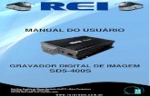 MANUAL DO USUÁRIO - reibrasil.com.brreibrasil.com.br/wp-content/uploads/2017/10/MANUAL_GRAVADOR... · 6 REV.01 10/17 ESPECIFICAÇÕES Visão Geral das Funções Visualização, Gravação,