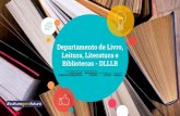 Departamento de Livro, Leitura, Literatura e Bibliotecas - DLLLBfcp.pa.gov.br/images/dli/1_encontro_panamazonico/dlllb.pdf · 2018-06-08 · literatura brasileira com o desafio de
