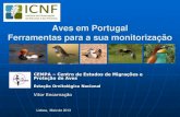 Aves em Portugal Ferramentas para a sua monitorização · CEMPA – Centro de Estudos de Migrações e Proteção de Aves Estação Ornitológica Nacional Vitor Encarnação As aves