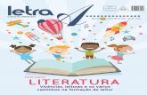 Edição especial LITERATURA - ceale.fae.ufmg.br · leitura literária deve estar presente no contexto escolar exatamente porque transborda o senso utilitarista e permite certos entendimentos