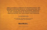RELATÓRIO FÍSICO-FINANCEIRO DE ... - Governo da Bahia · 0 relatÓrio fÍsico-financeiro de monitoramento e avaliaÇÃo do estatuto da igualdade racial e de combate À intolerÂncia