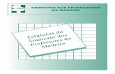 SINDICATO DOS PROFESSORES DA MADEIRA · estatutos do sindicato dos professores da madeira Índice capÍtulo i - da constituiÇÃo, fins, competÊncias e princÍpios ... artigo 8º