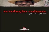 Revolução Cubana - we.riseup.netcubana.pdf · Esse legado era a prova cabal que garantiria o carimbo de entrada na aduana para os guerrilheiros cubanos. A ... que a Frente fornecesse