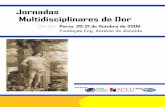 Jornadas Multidisciplinares de Dor - Iníciosppsicossomatica.org/content/download/78/291/file/JD - Programa.pdf · e depressão, agravadas pelos problemas económicos. Em muitos casos