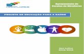 Projeto de educação para a saúdeaemiraflores.edu.pt/joomla2/docs/18_19/PES-18-19-Final.pdf · Identificar os vários tipos de comportamentos relacionados ... Elétricos e Eletrónicos