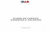 PLANO DE CARGOS, CARREIRAS E SALÁRIOS · 2018-12-05 · Gestão e controle da movimentação de pessoal ..... 15 CAPÍTULO IX Reclassificação e criação de função ... PLANO