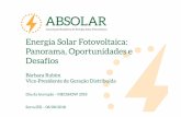 Energia Solar Fotovoltaica: Panorama, Oportunidades e Desafios · • Informações sobre oportunidades de negócios (editais, projetos, leilões, entre outros). • Divulgação