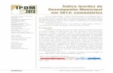 O indicador - Instituto Paranaense de Desenvolvimento ... · Índice Ipardes de Desempenho Municipal - 2013 2 Resultados de 2013 O cálculo do IPDM 2013 aponta melhorias nas condições