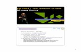 GT-JeDi -Curso de Desenv. de Jogos IA para Jogososorio.wait4.org/oldsite/iajogos/ai4games-04.pdf · 2006-09-14 · Introdução à Inteligência Artificial IA clássica: Jogos de