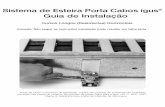 Sistema de Esteira Porta Cabos igus Guia de Instalação · Anexe os lados da calha (1)ao suporte (4) com os parafusos chatos inclusos M6x12 (8) com ... a figura abaixo: *IMPORTANTE: