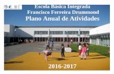 Plano Anual de Atividades - 2016/2017 Francisco Ferreira ...ebiffd.edu.azores.gov.pt/www/publicar/paa_16_17.pdf · O Plano Anual de Atividades reveste-se de grande relevância para