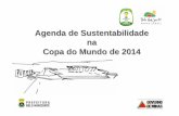 Agenda de Sustentabilidade Copa do Mundo de 2014 · CÂMARA TEMÁTICA REGIONAL DE MEIO AMBIENTE E SUSTENTABILIDADE BELO HORIZONTE –MINAS GERAIS -COPA DO MUNDO ... 1 Indústria de