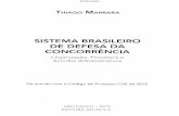 SISTEMA BRASILEIRO DE DEFESA DA CONCORRÊNCIAbdjur.stj.jus.br/jspui/bitstream/2011/95021/sistema_brasileiro... · Sumário . vii .tivo,81 strativa, 142 ,,147 , de concentrações,