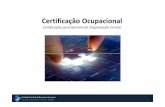Certifica o Ocupacional - RegrasBlog · Certificação Ocupacional Gerente de Organização Escolar Competências do Comitê Técnico de Certificação Unidade Central de Recursos