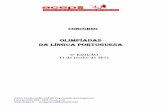 OLIMPÍADAS DA LÍNGUA PORTUGUESA - api.ning.comapi.ning.com/files/.../Olimpadasdalnguaportuguesa2011.pdf O concurso Olimpíadas da Língua portuguesa ... relacionadas com a selecção
