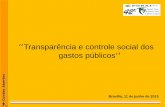 Transparência e controle social dos gastos públicosfonai-mec.com.br/2013/42/material/06-Gil_Castello_Branco... · em 2008. Do TC/RS e ABRAJI, em 2014. ... nova licitação, terrenos