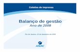 Balanço de gestão - anac.gov.br · reguladores e demais órgãos governamentais. 26 Relacionamento com os Usuários RESULTADOS Implementação do modelo de gestão Fale com a ANAC.