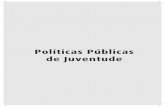 FJM - Curso de Politicas Publicas de Juventude - 24-07-2009 · Ministro Sérgio Machado Resende Adilson Gomes da Silva Álvaro Cabral Carlos Eugênio Sarmento Coelho da Paz ... 111