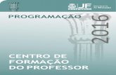 PROGRAMAÇÃO 2016 - pjf.mg.gov.br · Iêda Maria Loureiro de Carvalho ... refletir sobre o trabalho desenvolvido pelos professores nos laboratórios de ... (AVA). Carga horária: