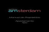 7982 - Manual do proprietário Amsterdam Apartamento Tipo · 2017-11-17 · por todos os condôminos do edifício, independente de ser o proprietário ou apenas um usuário do apartamento.