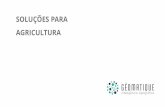 SOLUÇÕES PARA AGRICULTURA - geomatique.com.br · Entrega em formato de coordenadas Plantações detectadas. ... As atividades de agricultura de precisão ... Apoio à gestão da