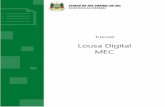Lousa Digital MEC - · PDF file 2. Características da Lousa Digital ... Procurar utilizar o Projetor Diebold apenas com a lousa Interativa, evitando assim o desgaste da lâmpada;