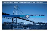 Consulta Pヺblica Parque Urbano Marina Beira Mar · Gerar de empregos e oportunidades com os novos negócios a serem implantados; ... como os futuros BRT e transporte marítimo;
