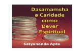 Dasamansha a Caridade como Dever Espiritualperfeitaoportunidade.com.br/wp-content/uploads/2017/02/Dasamansha.pdf · Dasamansha a Caridade como Dever Espiritual 2015 ... Os filhos