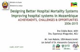 JEMBI HEALTH SYSTEMS - moasis.org.mz · Improving hospital systems in Mozambique ... Afecções do período perinatal D. infecciosas. Causes of death: trends over time (>1 year, national
