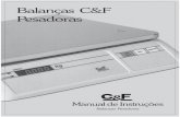 Balanças C&F Pesadoras - lojasfefa.files.wordpress.com · da balança. 4.O tempo de autonomia da bateria é de 4 à 5 horas, ... Indicadores de erro Sobrecarga ... Fernando Filizola