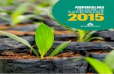 RELATÓRIO DE SUSTENTABILIDADE - agropalma.com.br · dos, a indústria de óleo de palma ainda é associada ao desmatamento, perda de biodiversi-dade, mudanças climáticas e exploração