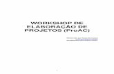 WORKSHOP DE ELABORAÇÃO DE PROJETOS …paraisopolis.org/wp-content/uploads/2015/07/Workshop...videofonográficas de curta e média metragem e preservação e difusão do acervo audiovisual;
