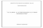O CLIMA: A ATMOSFERA E A VIDA TERRESTREadmin.institutoalfa.com.br/_materialaluno/matdidatico... · 2018-10-18 · ... de um ponto de vista científico e didático, uma série de esferas