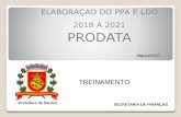 ELABORAÇAO DO PPA E LDO 2018 A 2021 PRODATA · TREINAMENTO Prefeitura de Santos ... Departamento de Orçamento e Gestão - 2011 Classificação Funcional Função ... Pessoal e Encargos