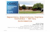 Repositório Arquivísticos Digitais Confiáveis RDC-Arq ... · 03/04/2017 7 Normas Descrição NOBRADE (2006) Norma Brasileira de Descrição Arquivística e-Arq Brasil (2011) Modelo