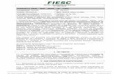 Entidade(s): FIESC – SESI – SENAI – IEL - CIESC · a) carta de credenciamento de acordo com o modelo do ANEXO II, que integra este Edital ou procuração, que comprove a outorga