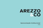 | VISÃO GERAL DA COMPANHIA · por parte dos auditores independentes. ... AArezzo&Co entrega em média 5 modelos por dia, ... Vitrines e Visual Merchandising Lojas ...