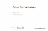 Maio de 2016 - Eurogroup Consulting · 09.00 – 09.15 Sessão de abertura ... • Fácil ajuste de preço • Fácil de calcular • ↑ custos, ↑ preço • Ignora a procura e