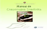 Manual de Compostagem Doméstica · Os materiais ricos em carbono fornecem a matéria orgânica e a energia para a compostagem e os materiais azotados aceleram o processo de compostagem,