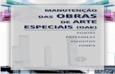 Manutenção das obras arte especiais (oae) - UCCIucci.santarosa.rs.gov.br/.../2015/12/Cartilha-Pontes-e-Viadutos.pdf · A ausência crônica de manutenção em estruturas como pontes