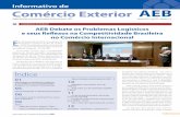 Informativo de Comércio Exterior AEB · ao da edição anterior. O tema central será “Pro- ... (Syndarma), Aloísio Sobreira (CBC), Luis Fernando Resano (ABTP), Sonia Rotondo