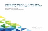 SETEMBRO DE 2018 VMware Identity Manager 3 · Configurando a alta disponibilidade para o ... virtual do VMware Identity Manager baseado em Linux na DMZ em vez de na rede interna.