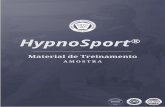Material de Treinamento - OMNI Brasilhypnosport.com.br/wp-content/uploads/2017/06/hypnosport-amostra... · hipnotizar, mas o que eu faço com os atletas em transe? ... Por exemplo,