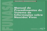 Manual de Procedimentos do Sistema de Informações sobre ...portalarquivos.saude.gov.br/images/pdf/2017/junho/08/Manual-de... · Impresso no Brasil / Printed in Brazil ... Dependendo,